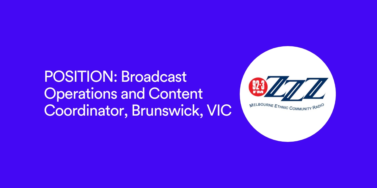 Position Image - 3zzz, Broadcast Operations and Content Coordinator